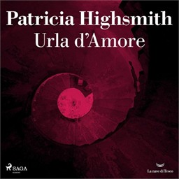Patricia Highsmith – Urla d’amore (2026) (mp3 – 128 kbps)