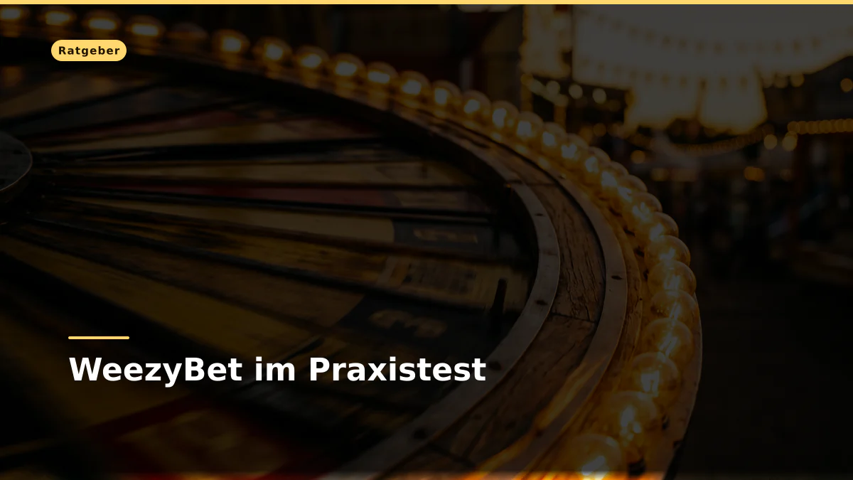 WeezyBet im Praxistest