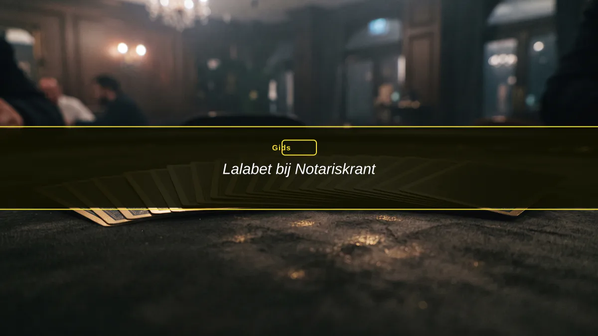 Lalabet bij Notariskrant