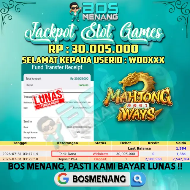 Tanggal 31 JULI 2026 - JACKPOT SLOT GAMES - Mahjong Ways (PGSoft)  Rp 30.005.000,-