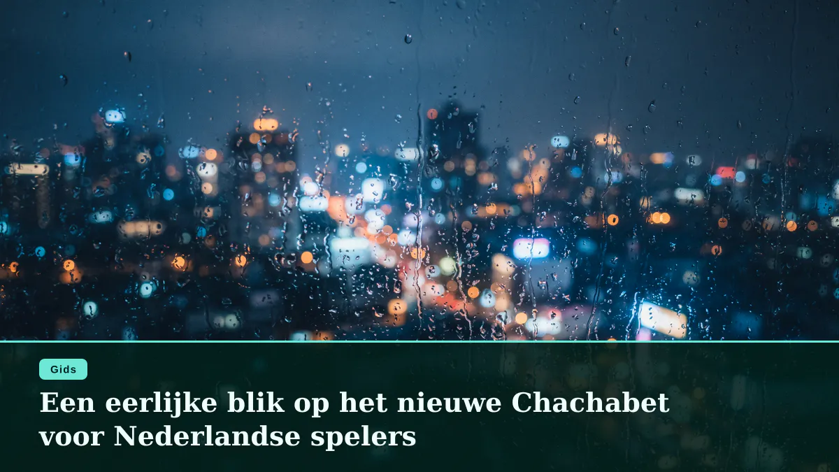 Een eerlijke blik op het nieuwe Chachabet voor Nederlandse spelers
