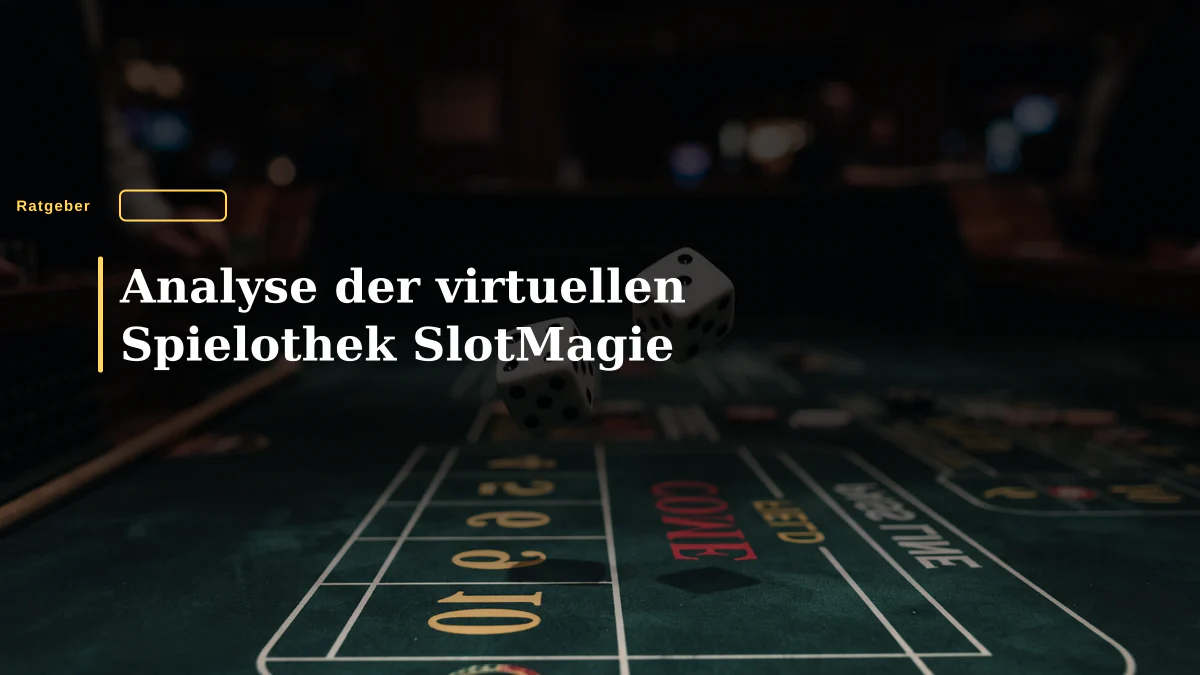 Analyse der virtuellen Spielothek SlotMagie