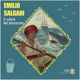 Emilio Salgari – Il calcio del pescecane꞉ Emilio Salgari collection, Titolo 5 (2026) (mp3 – 128 kbps)