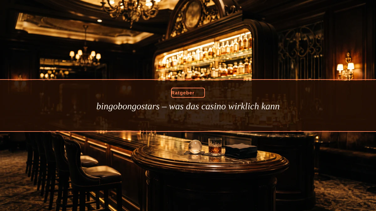 bingobongostars – was das casino wirklich kann