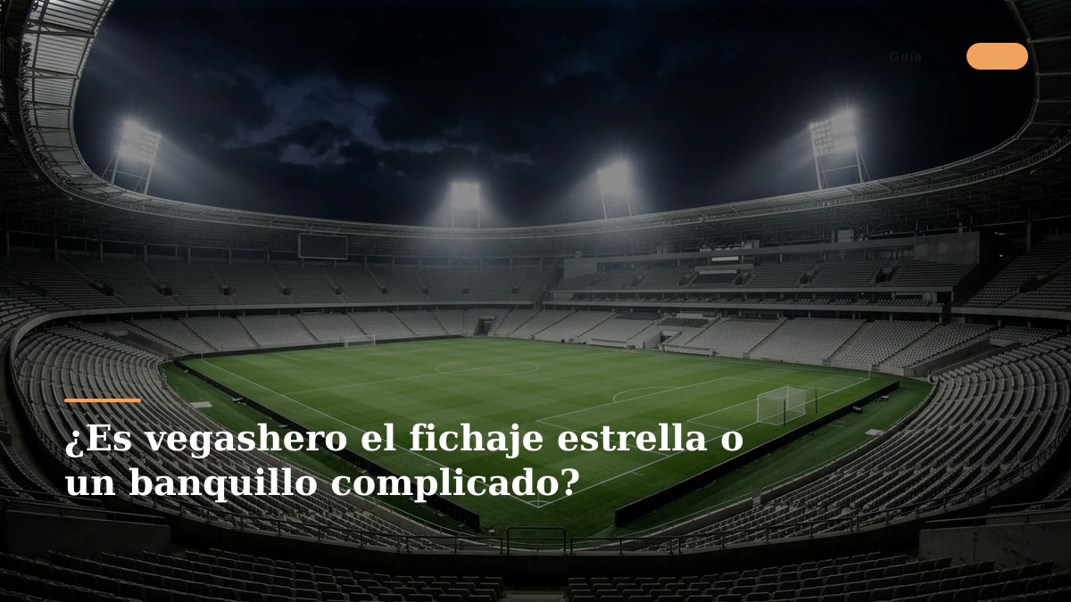 ¿Es vegashero el fichaje estrella o un banquillo complicado?