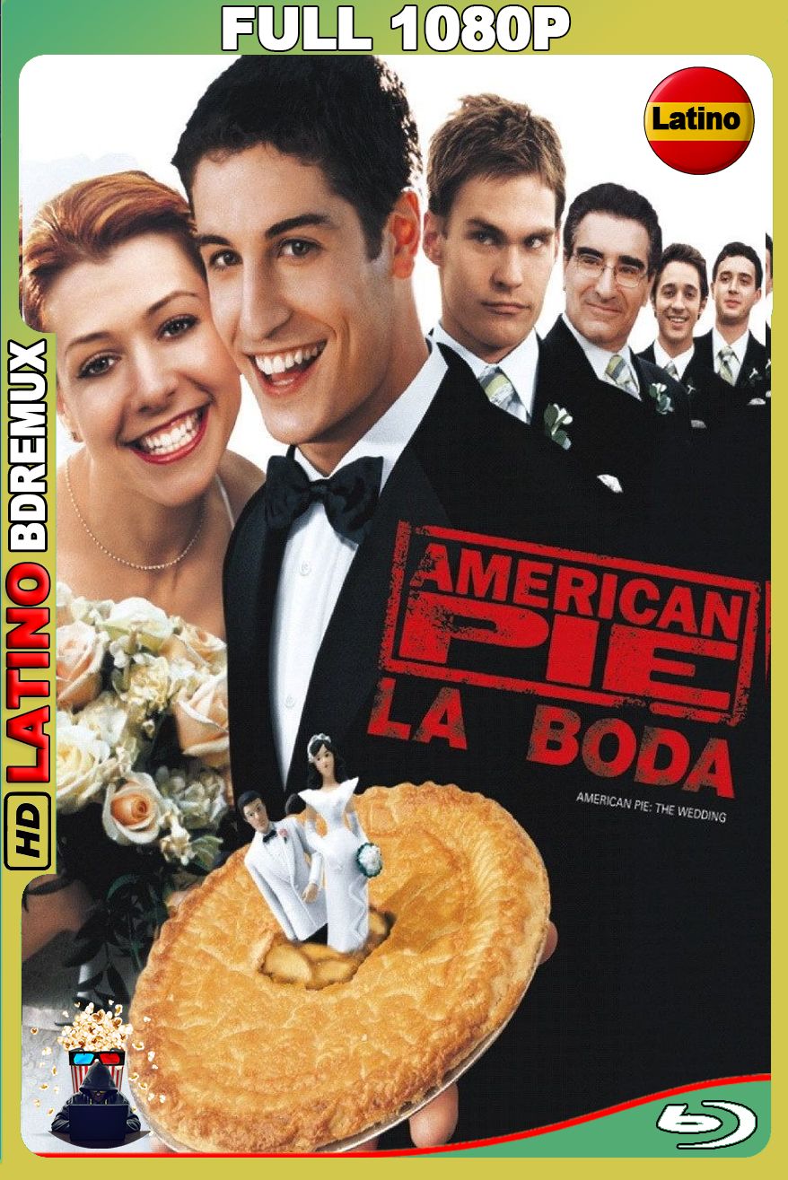 American Pie 3 – La Boda – Unrated (2003) [Full 1080p] BDREMUX [Latino-Castellano-Inglés]