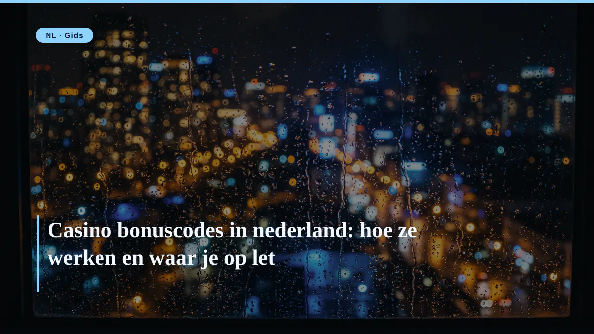 Casino bonuscodes in nederland: hoe ze werken en waar je op let