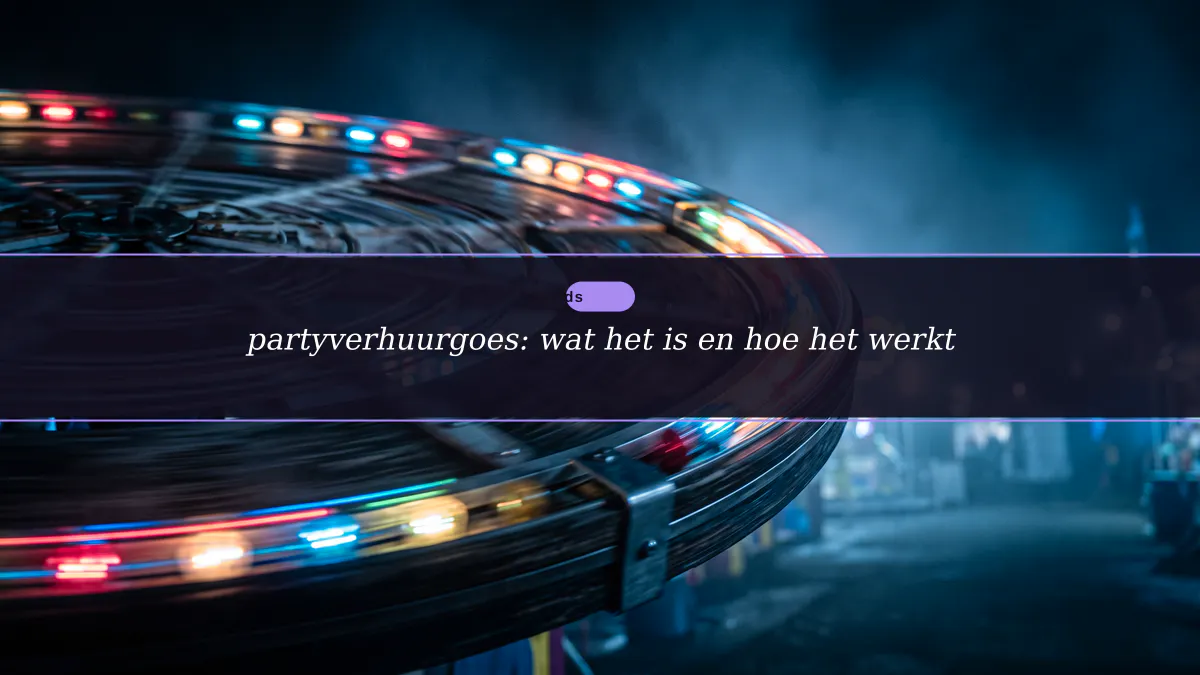 partyverhuurgoes: wat het is en hoe het werkt