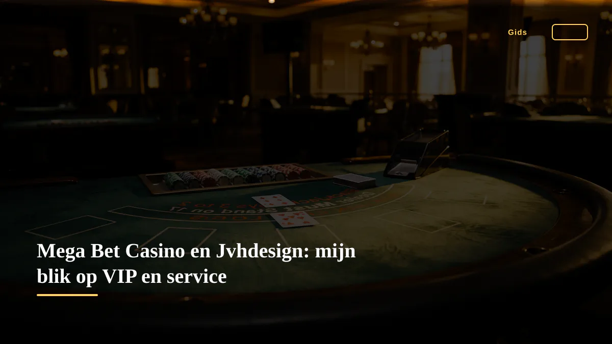 Mega Bet Casino en Jvhdesign: mijn blik op VIP en service 1 Mega Bet Casino en Jvhdesign: mijn blik op VIP en service