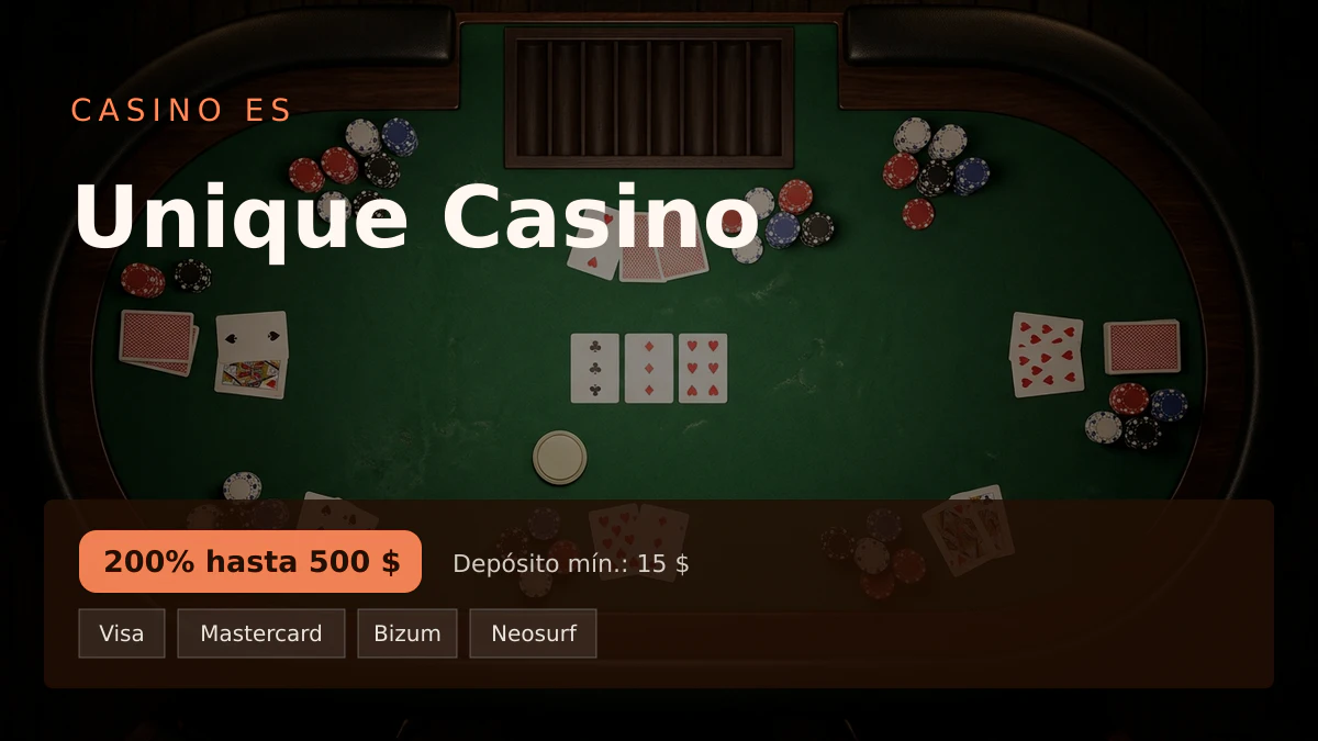 Unique Casino — bono de bienvenida 200% hasta 500 $ + 100 FS, pagos: Visa, Mastercard, Bizum, Neosurf, ecoPayz