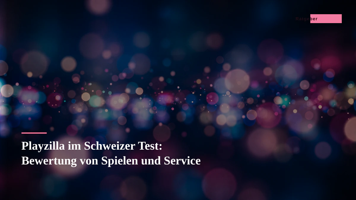 Playzilla im Schweizer Test: Bewertung von Spielen und Service