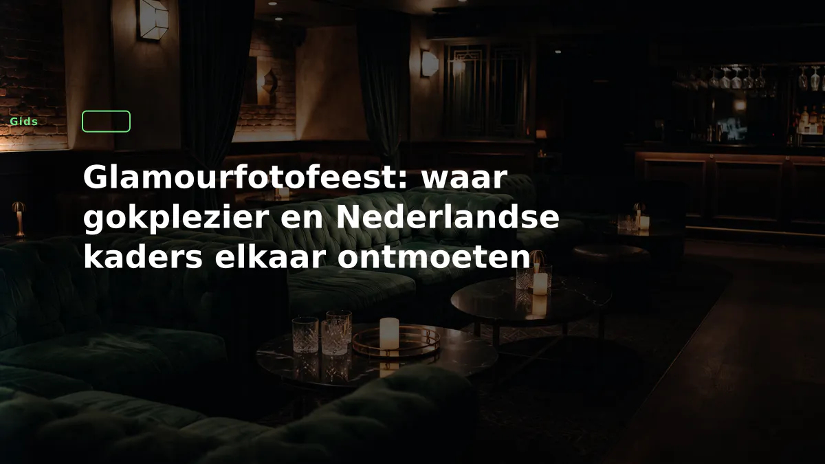 Glamourfotofeest: waar gokplezier en Nederlandse kaders elkaar ontmoeten