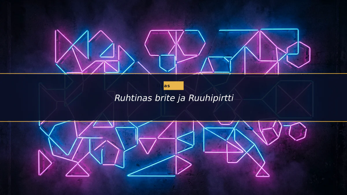 Ruhtinas brite ja Ruuhipirtti