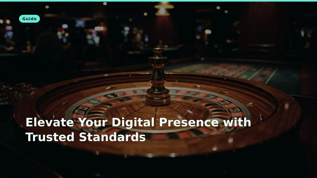 Elevate Your Digital Presence with Trusted Standards