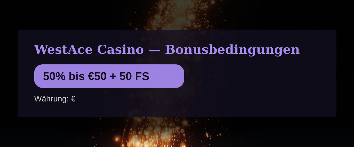 WestAce Casino — Bonusbedingungen: 50% bis €50 + 50 FS