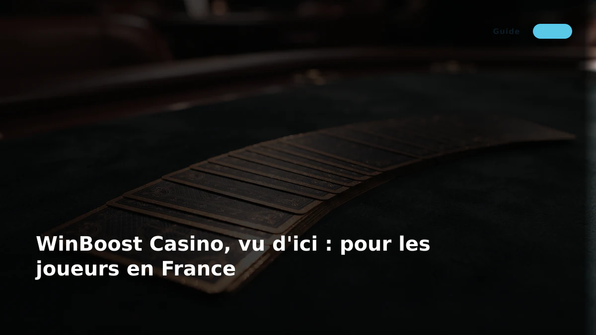 WinBoost Casino, vu d'ici : pour les joueurs en France