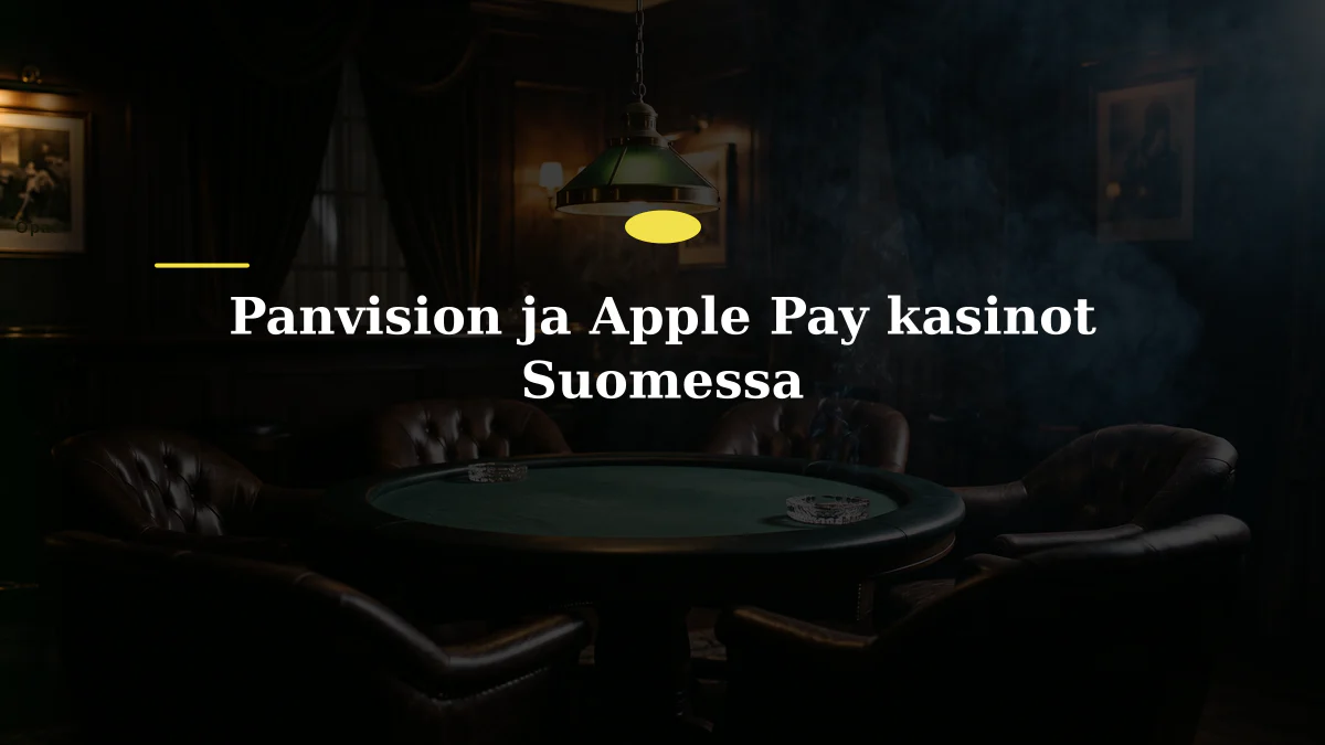 Panvision ja Apple Pay kasinot Suomessa