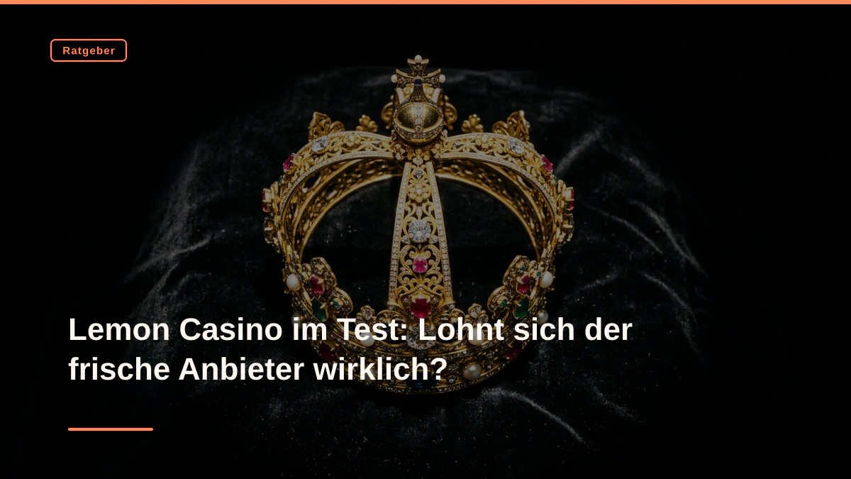 Lemon Casino im Test: Lohnt sich der frische Anbieter wirklich?