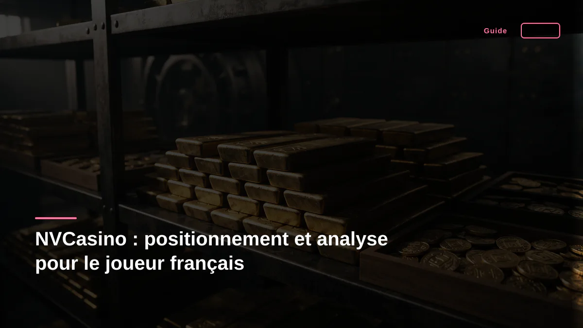 NVCasino : positionnement et analyse pour le joueur français