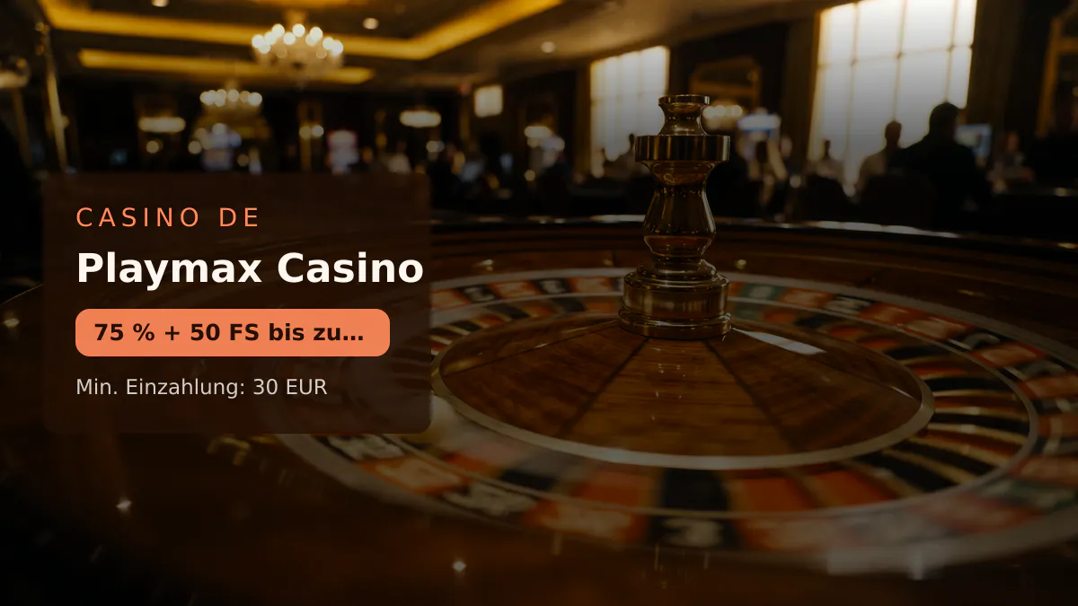 Playmax Casino — Willkommensbonus 75 % + 50 FS bis zu 5.000 EUR, Zahlungen: Visa, Mastercard, Skrill, Neteller, Sofort