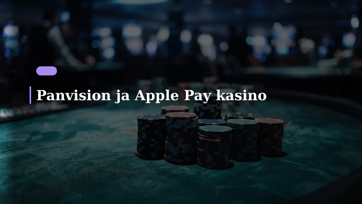 Panvision ja Apple Pay kasino