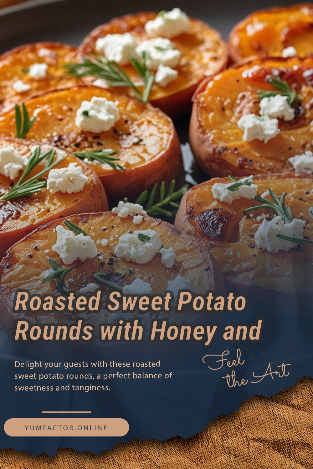 Roasted Sweet Potato Rounds with Honey and Feta