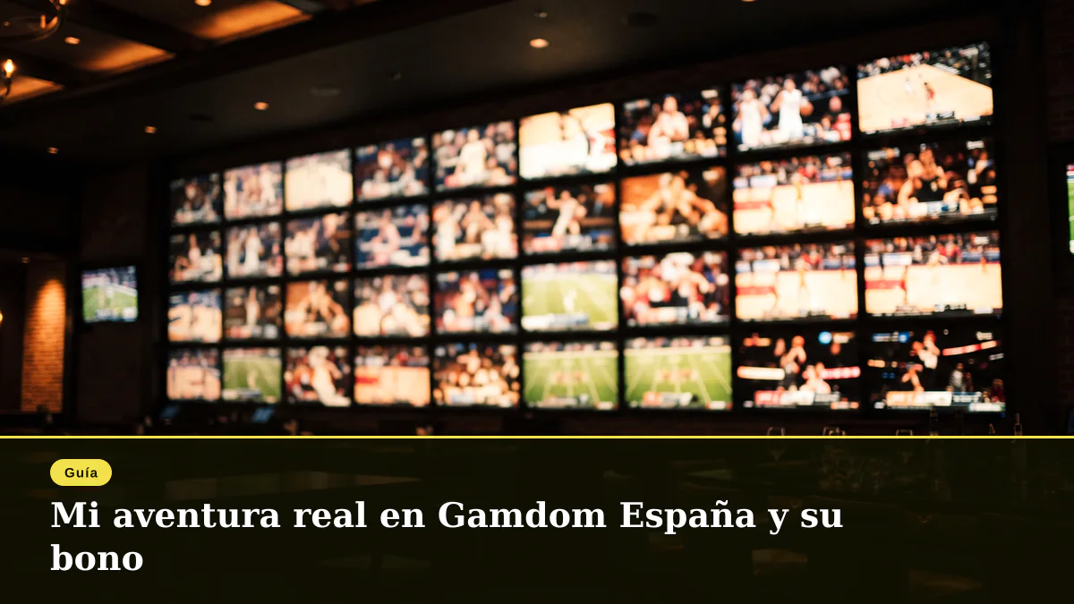 Mi aventura real en Gamdom España y su bono