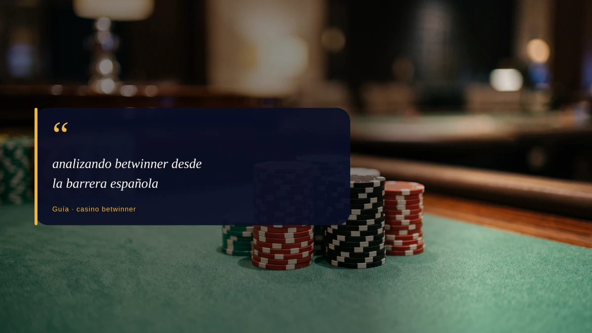 analizando betwinner desde la barrera española