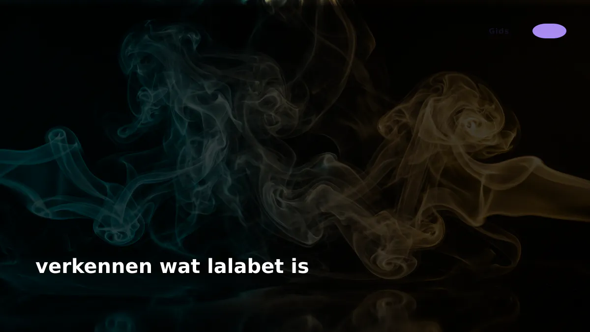verkennen wat lalabet is