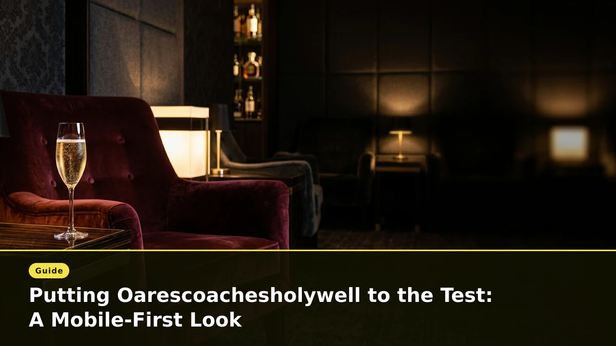 Putting Oarescoachesholywell to the Test: A Mobile-First Look
