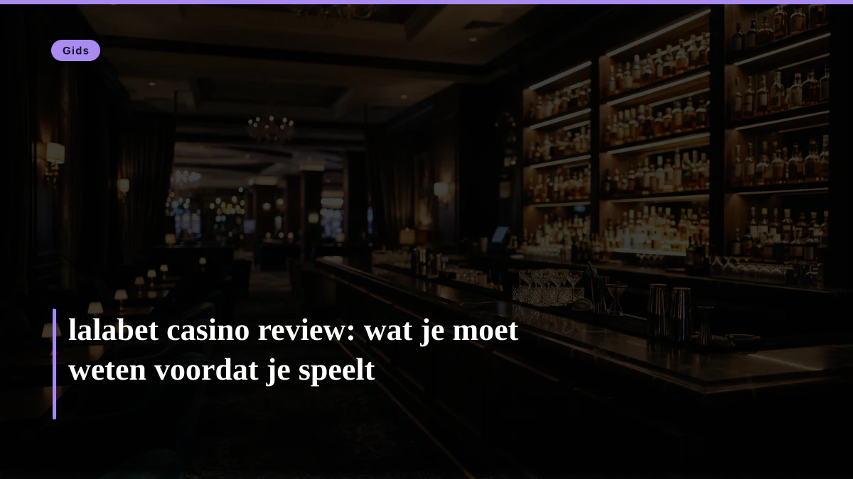 lalabet casino review: wat je moet weten voordat je speelt