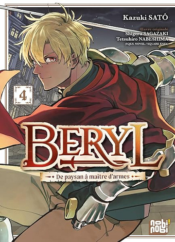 Beryl : de paysan à maître d'armes T04 - Shigeru SAGAZAKI, Kazuki SATÔ, Tetsuhiro NABESHIMA (2026)