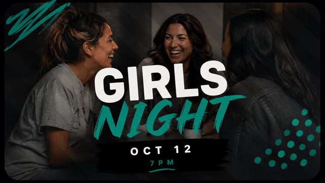 Girls Night, Oct 12