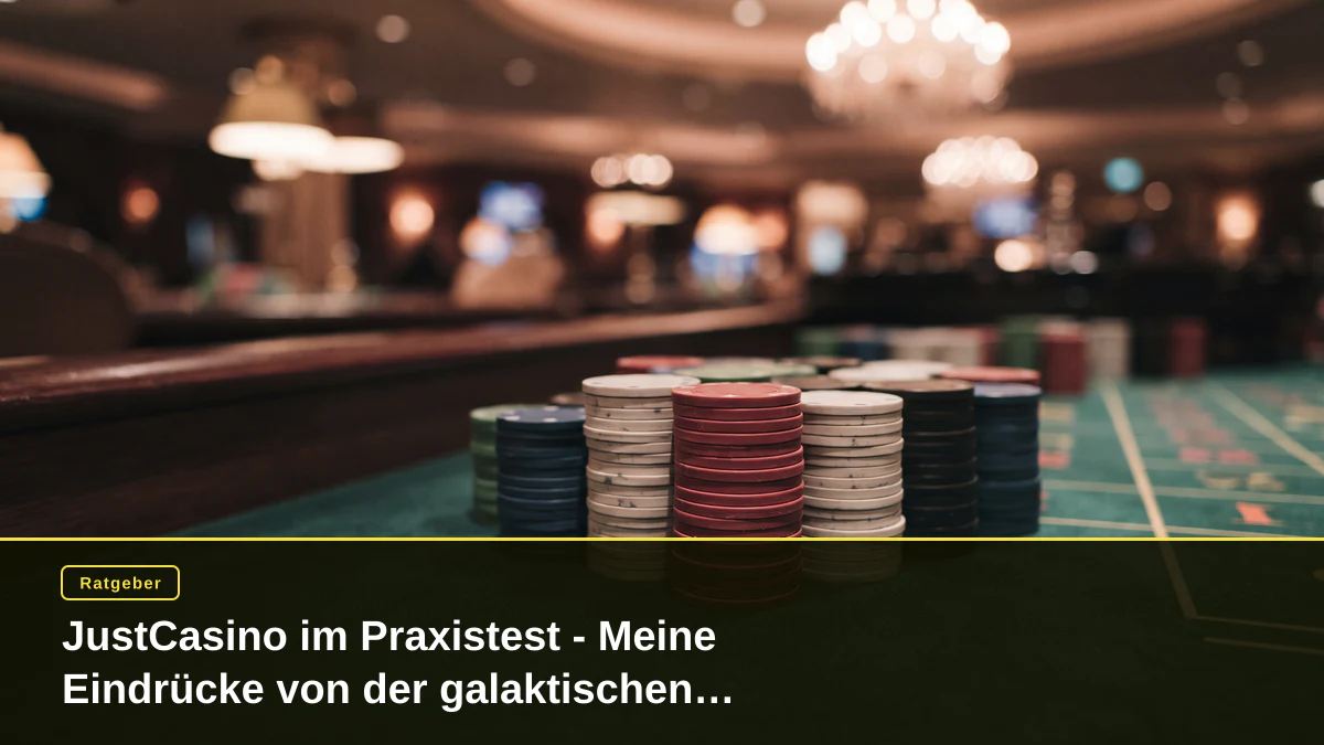 JustCasino im Praxistest - Meine Eindrücke von der galaktischen Spielplattform