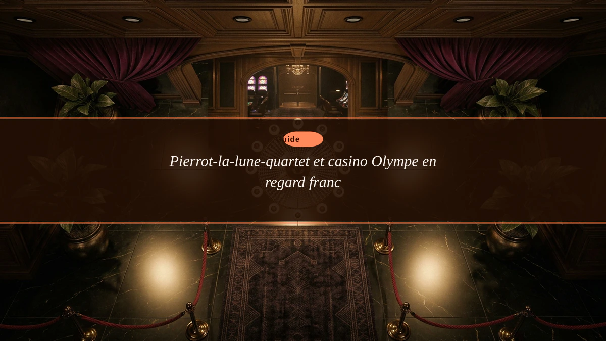 Pierrot-la-lune-quartet et casino Olympe en regard franc