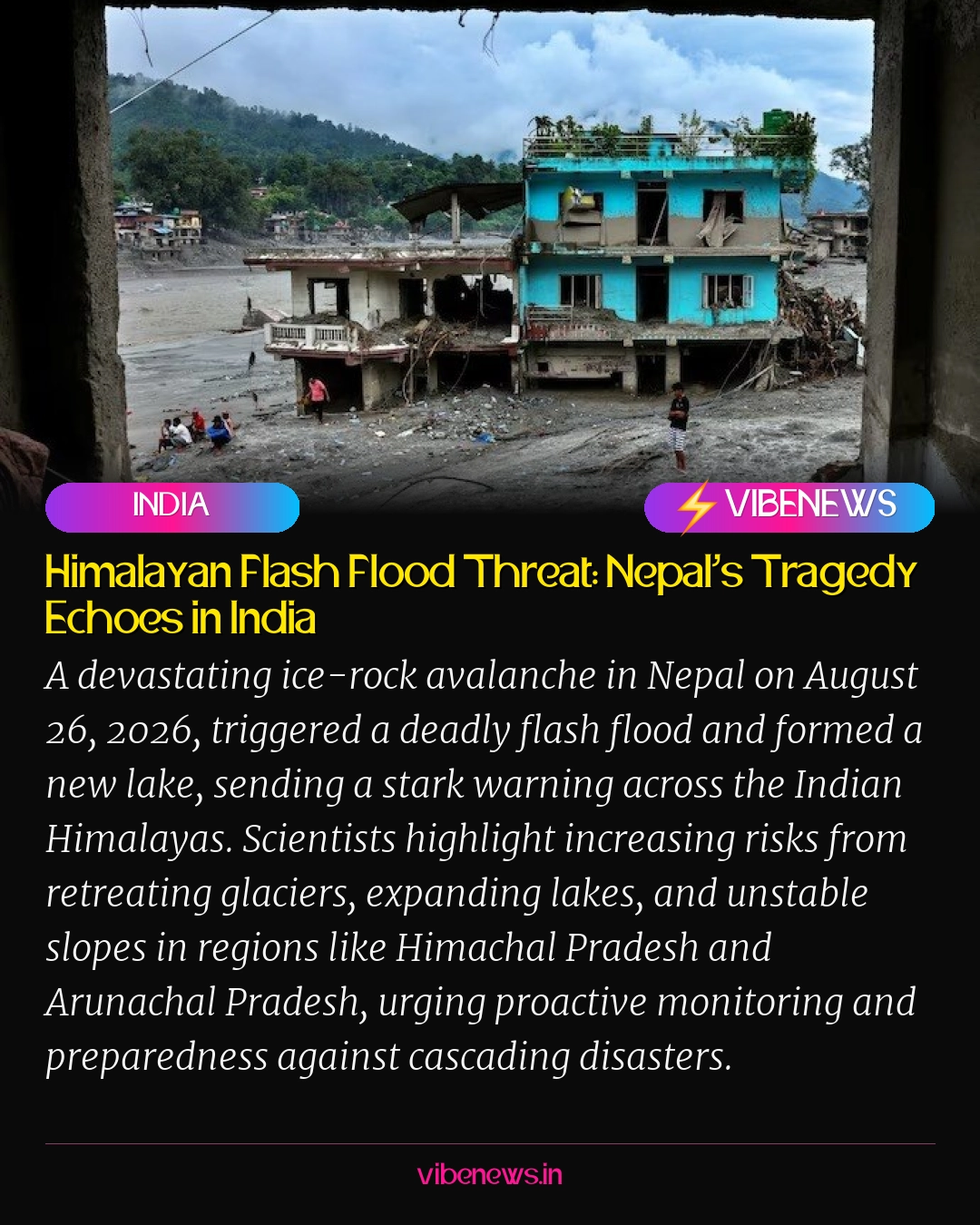 Himalayan Flash Flood Threat: Nepal’s Tragedy Echoes in India