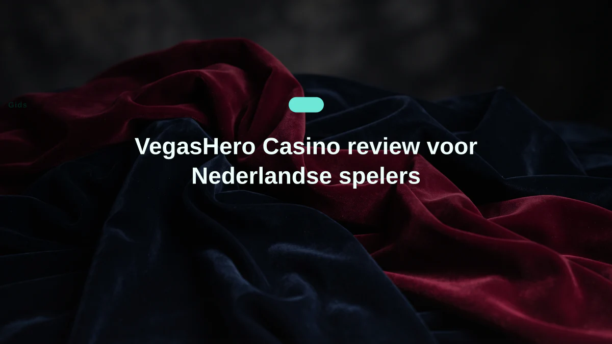 VegasHero Casino review voor Nederlandse spelers