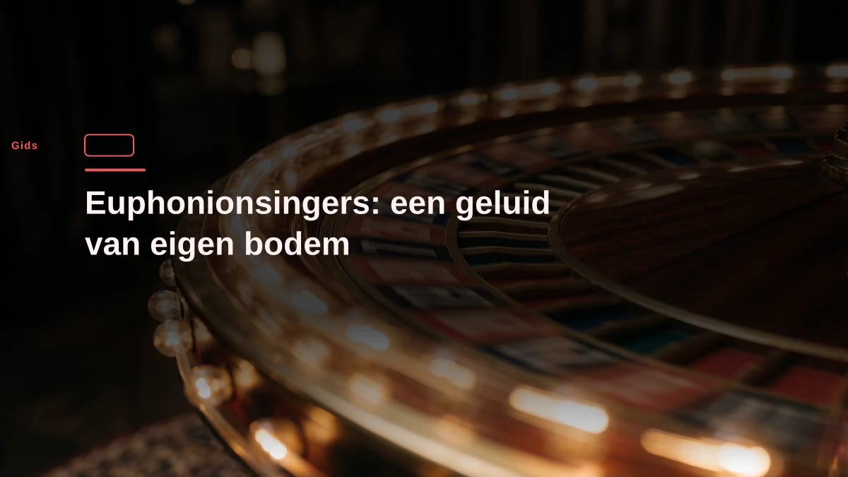 Euphonionsingers: een geluid van eigen bodem