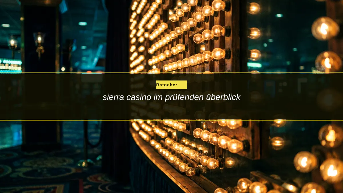 sierra casino im prüfenden überblick