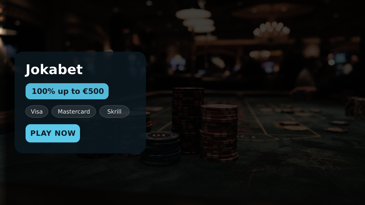 Jokabet casino — welcome bonus 100% up to €500 + 150 FS, payments: Visa, Mastercard, Skrill, Neteller, Paysafecard