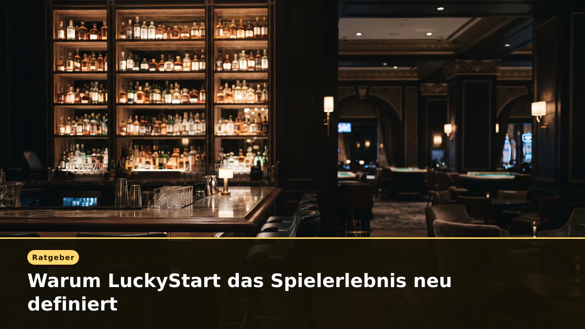 Warum LuckyStart das Spielerlebnis neu definiert