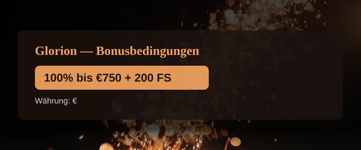 Glorion — Bonusbedingungen: 100% bis €750 + 200 FS
