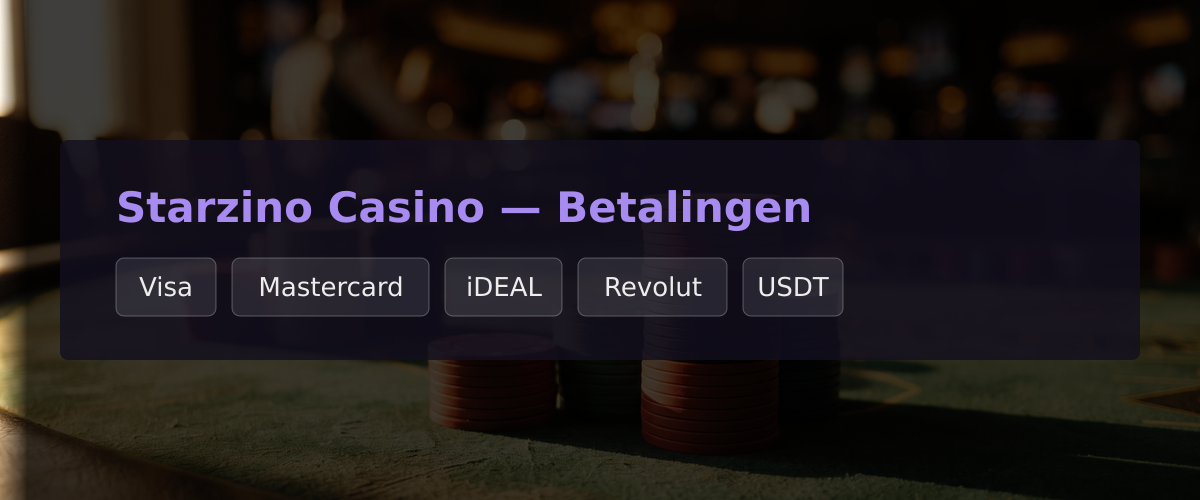 Starzino Casino — Betalingen: Visa, Mastercard, iDEAL, Revolut, USDT
