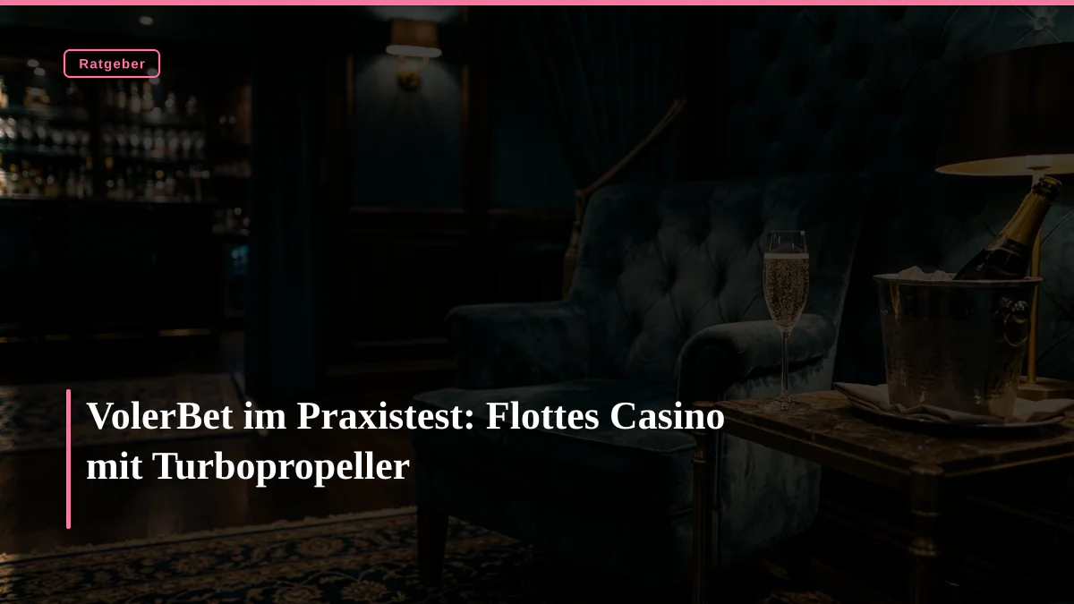 VolerBet im Praxistest: Flottes Casino mit Turbopropeller
