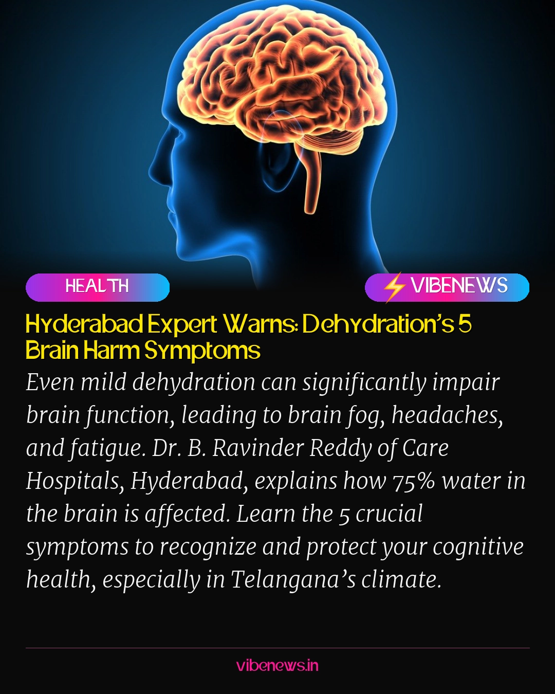 Hyderabad Expert Warns: Dehydration’s 5 Brain Harm Symptoms