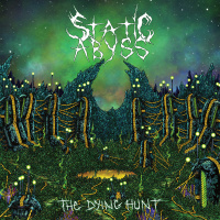 Static Abyss – The Dying Hunt (2026)