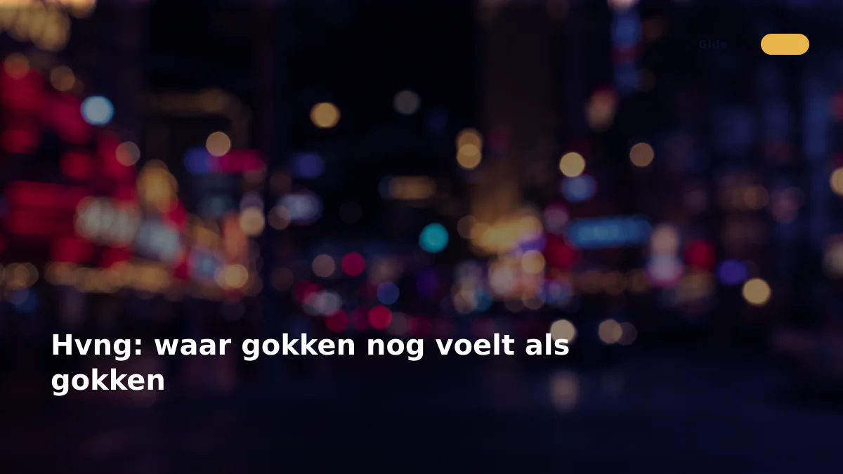 Hvng: waar gokken nog voelt als gokken