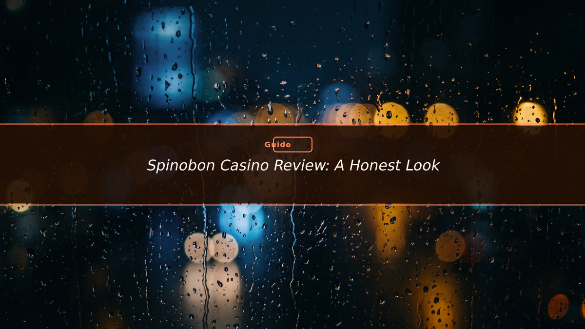 Spinobon Casino Review: A Honest Look