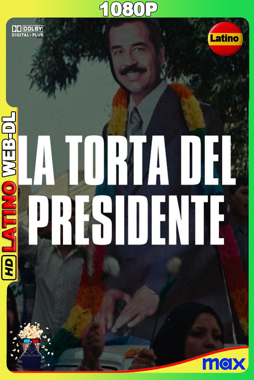 La tarta del presidente (2026) [1080p] {MAX} WEB-DL [Latino-Arabe]