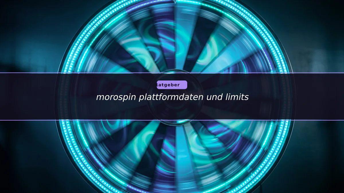 morospin plattformdaten und limits